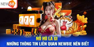 Nổ Hũ Là Gì - Những Thông Tin Liên Quan Newbie Nên Biết