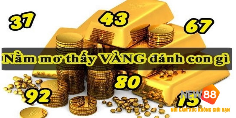 Nằm Mơ Thấy Vàng đánh số mấy